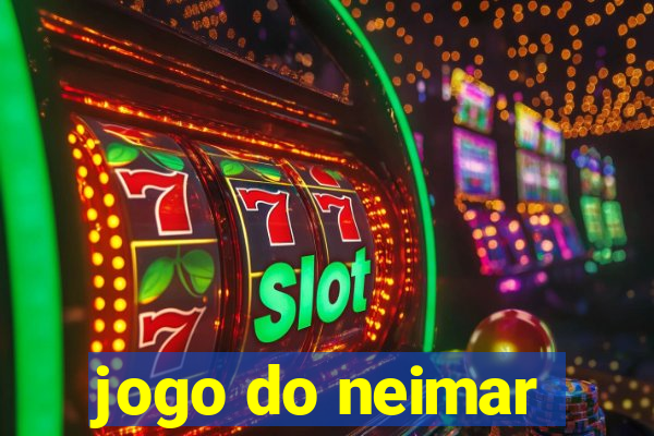 jogo do neimar