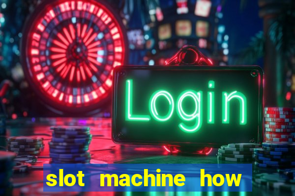 slot machine how to win