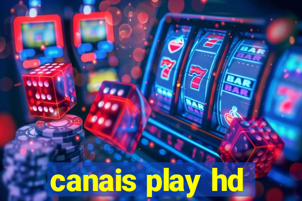 canais play hd