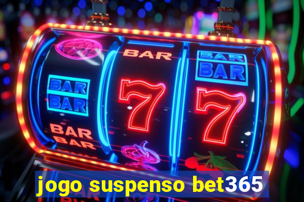 jogo suspenso bet365