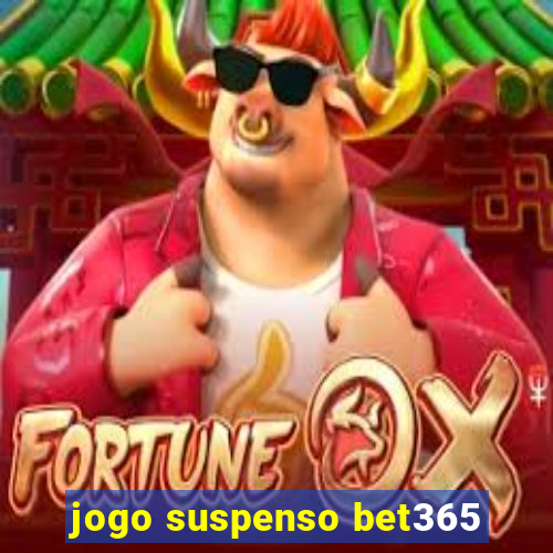 jogo suspenso bet365