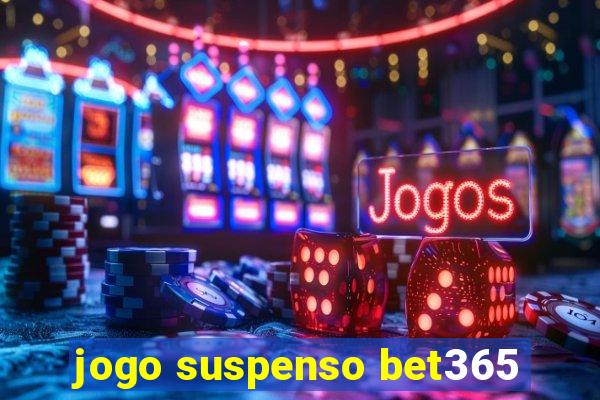 jogo suspenso bet365