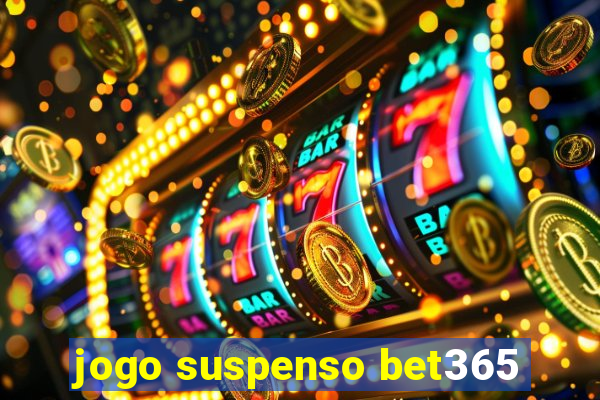 jogo suspenso bet365