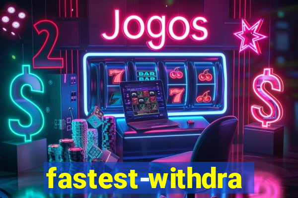 fastest-withdrawal-casino