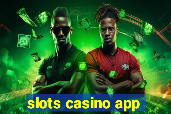 slots casino app