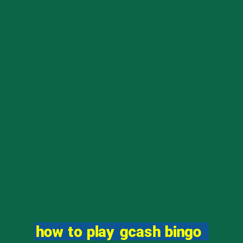 how to play gcash bingo