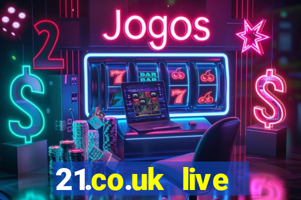 21.co.uk live casino bonus