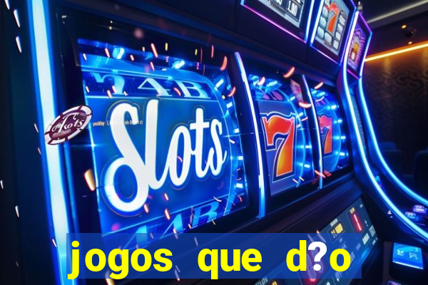 jogos que d?o dinheiro de verdade sem precisar depositar