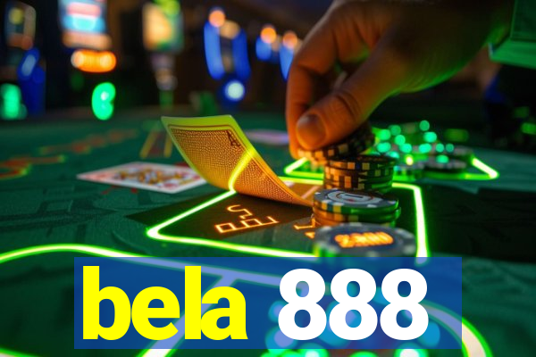 bela 888