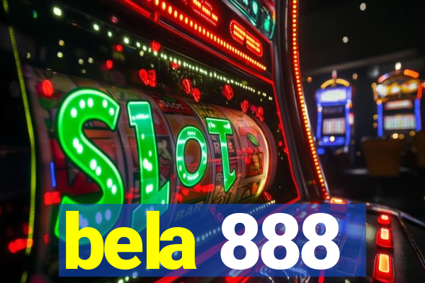 bela 888