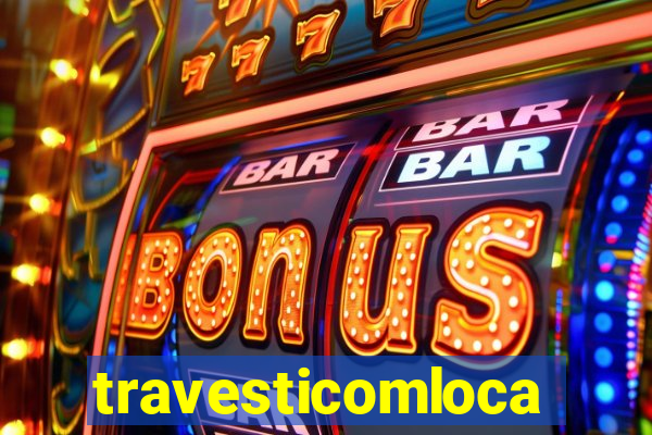 travesticomlocal