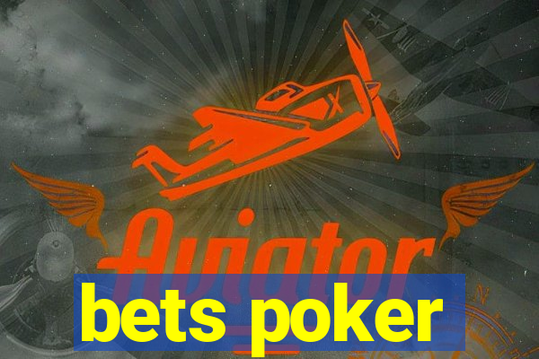 bets poker