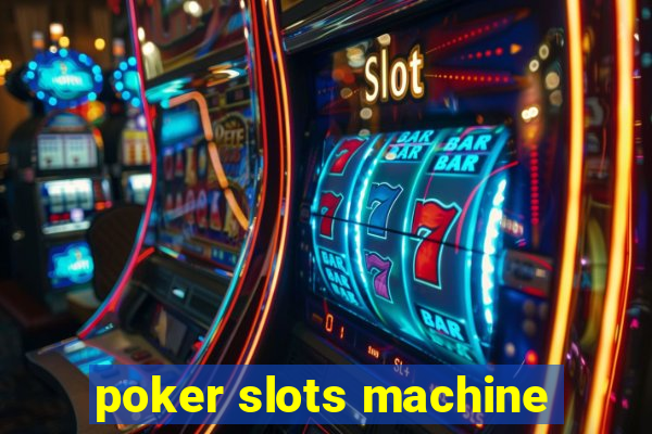 poker slots machine