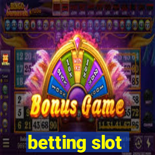 betting slot