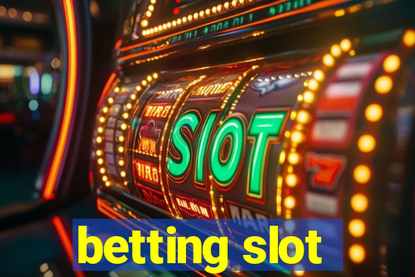 betting slot