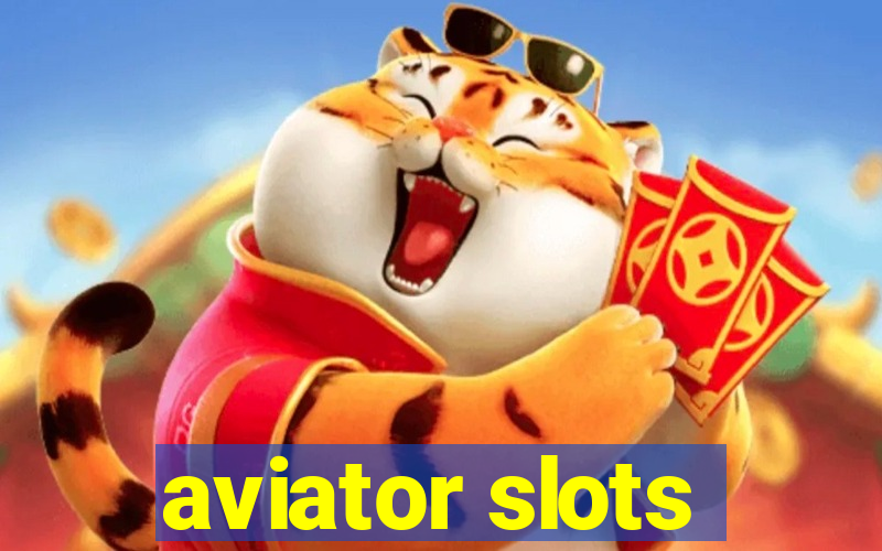 aviator slots