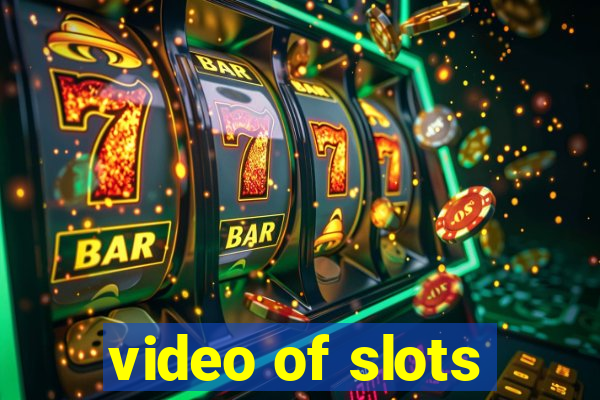 video of slots