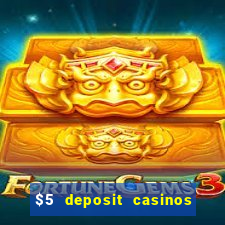 $5 deposit casinos nz 2022