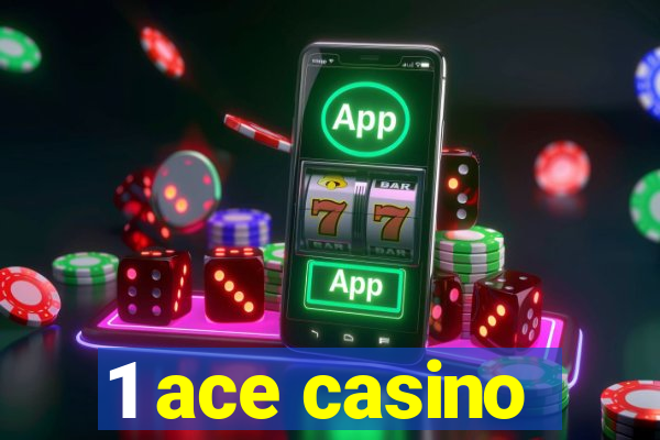 1 ace casino