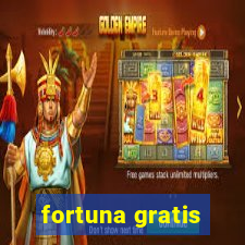 fortuna gratis