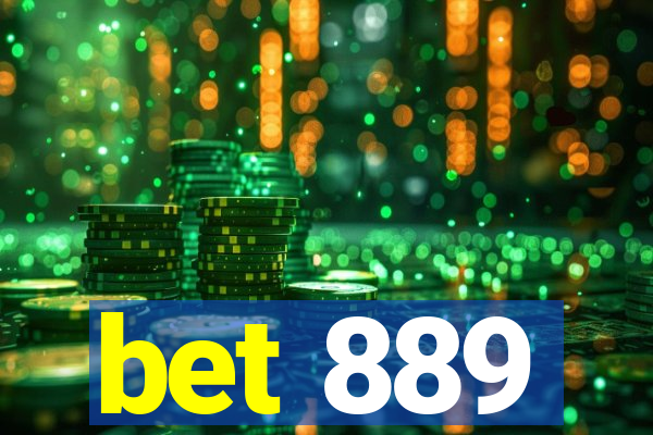 bet 889