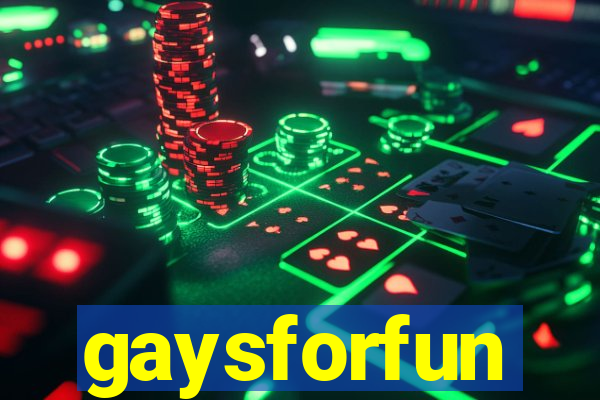 gaysforfun