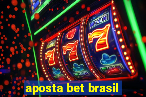 aposta bet brasil