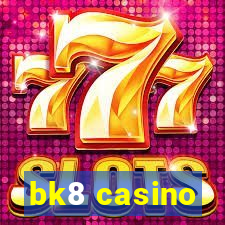 bk8 casino