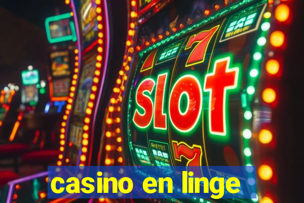 casino en linge