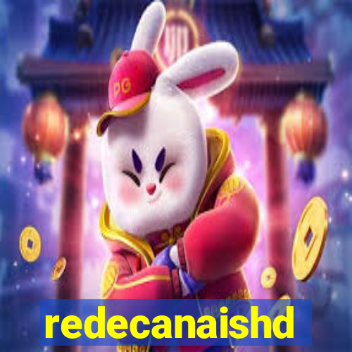 redecanaishd