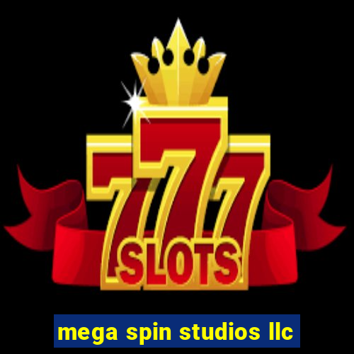 mega spin studios llc