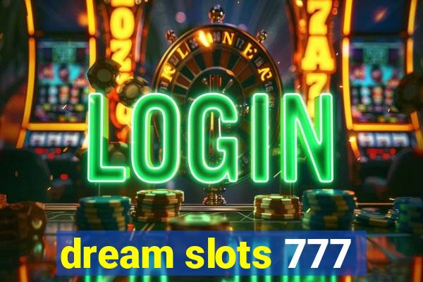 dream slots 777