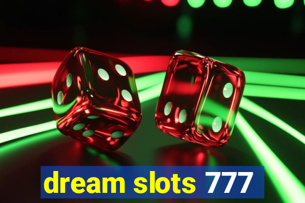 dream slots 777