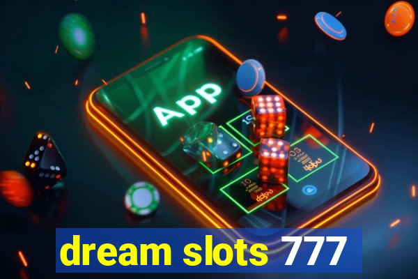 dream slots 777