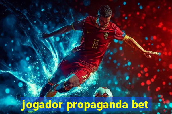 jogador propaganda bet