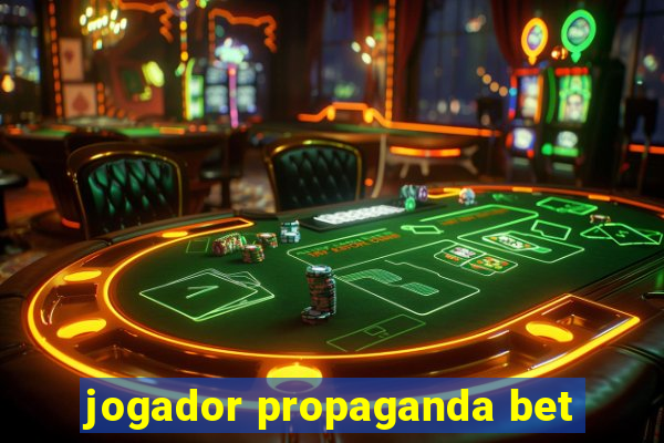 jogador propaganda bet