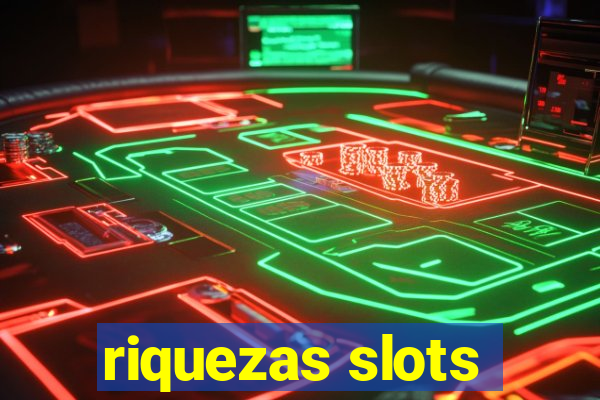 riquezas slots