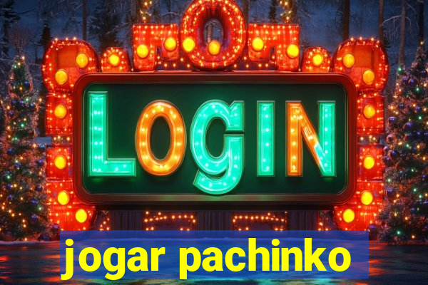 jogar pachinko