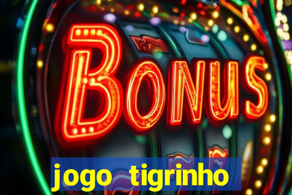 jogo tigrinho melhor plataforma