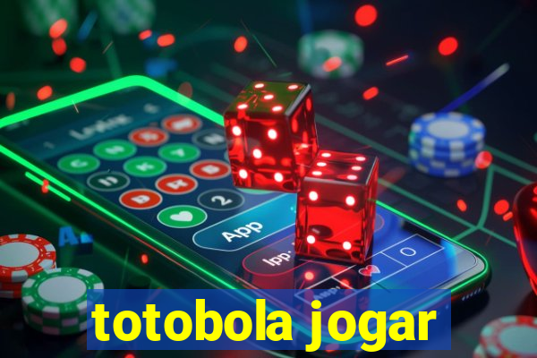 totobola jogar