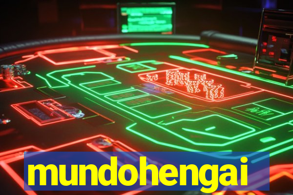 mundohengai