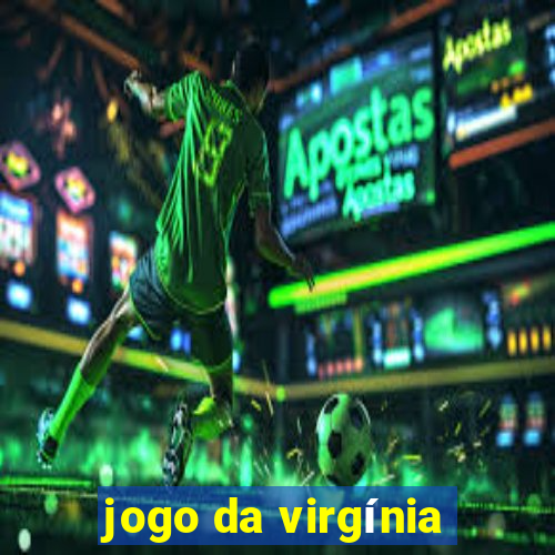 jogo da virgínia