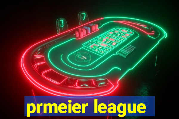 prmeier league