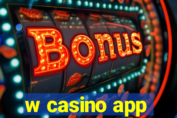 w casino app