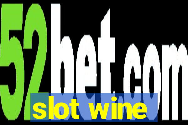 slot wine