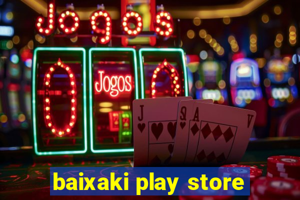 baixaki play store