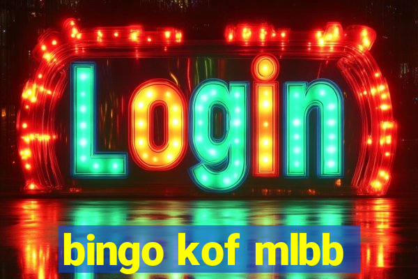 bingo kof mlbb