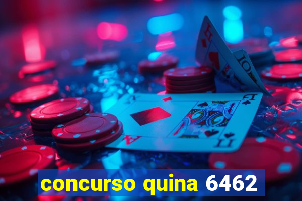 concurso quina 6462