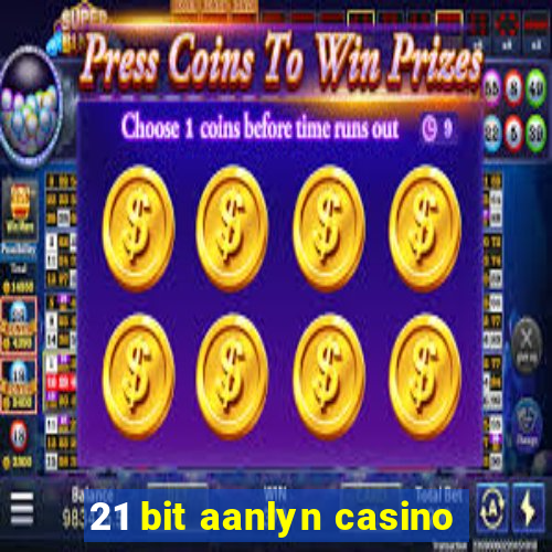 21 bit aanlyn casino