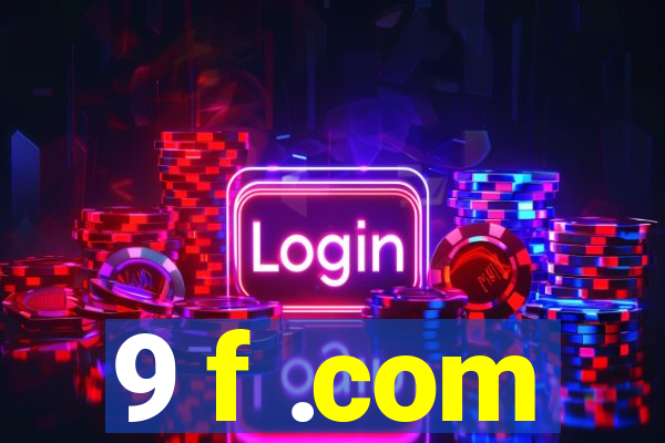 9 f .com